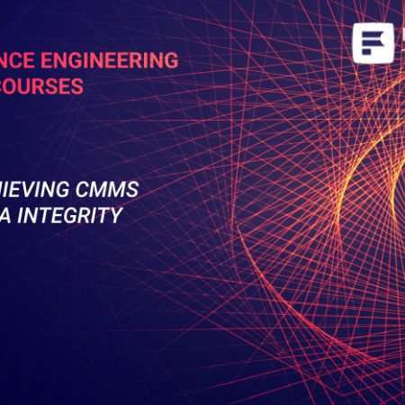 Achieving CMMS Data Integrity Training
